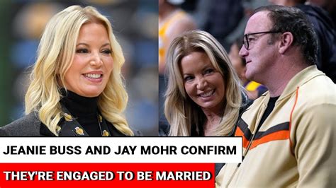 Jeanie Buss and Jay Mohr confirm they’re engaged to .